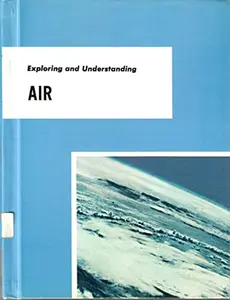 USED-Exploring and understanding air, (Exploring and understanding science series) by A. C Brewer (Unknown)