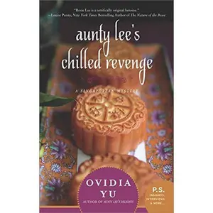 USED-Aunty Lee's Chilled Revenge by Ovidia Yu (Unknown)