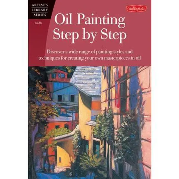 USED Book - Oil Painting Step by Step: Discover a Wide Range of Painting Styles and Techniques for Creating Your Own Masterpieces in Oil by Hampton, Anita (Unknown Binding) - english
