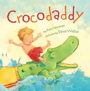 USED-Crocodaddy by Norman, Kim (Unknown)