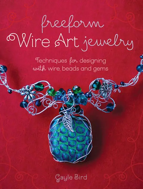 USED Book - Freeform Wire Art Jewelry: Techniques for Designing with Wire, Beads and Gems by Bird, Gayle (Paperback) - english