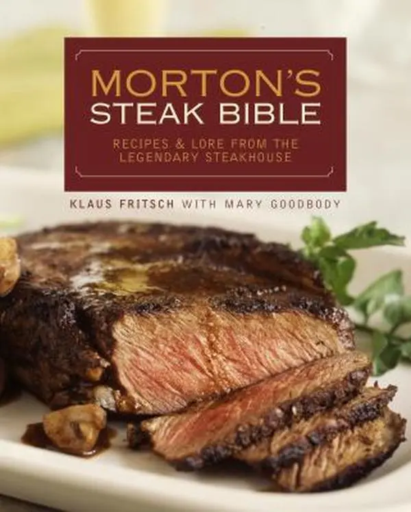 USED Book - Morton's Steak Bible: Recipes and Lore from the Legendary Steakhouse by Klaus Fritsch (Hardcover) - english
