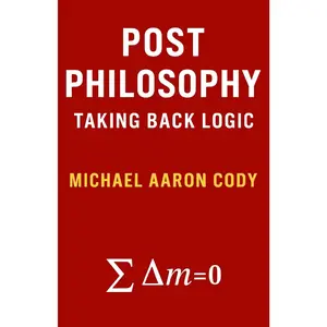 Post Philosophy: Taking Back Logic
