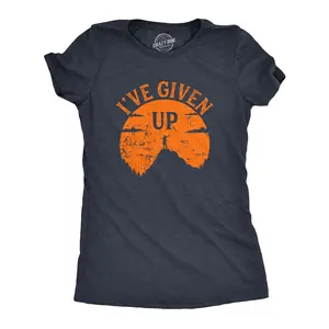 Womens Funny T Shirts Ive Given Up Sarcastic Graphic Novelty Tee for Ladies Funny Womens T Shirts Cute Vintage Fashion Casual Ladies T-Shirt Gift Funny Sarcastic Top Women's Novelty Tees Navy - Ive