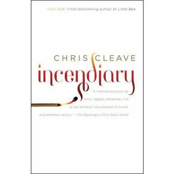 USED-Incendiary: A Novel by Chris Cleave (Paperback)
