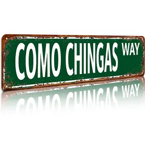 Funny Spanglish Vintage Wall Decor Humor Metal Sign for Porch Home Bar Garden Patio Easy Hanging Outdoor Decoration Christmas Gift Family Wall Art Regular Stop Sign COMO CHINGAS WAY Street Sign