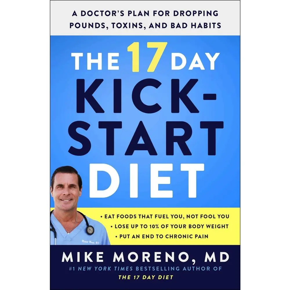 USED Book - The 17 Day Kickstart Diet: A Doctor's Plan for Dropping Pounds, Toxins, and Bad Habits by Moreno, Mike (Paperback) - english