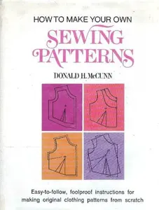 USED-How to make your own sewing patterns by Donald H McCunn (Hardcover)