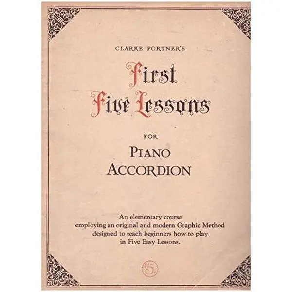 USED-FIRST FIVE LESSONS FOR PIANO ACCORDION (Unknown)