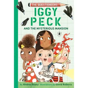 USED Book - Iggy Peck and the Mysterious Mansion: The Questioneers Book #3 by Beaty, Andrea (Paperback) - english