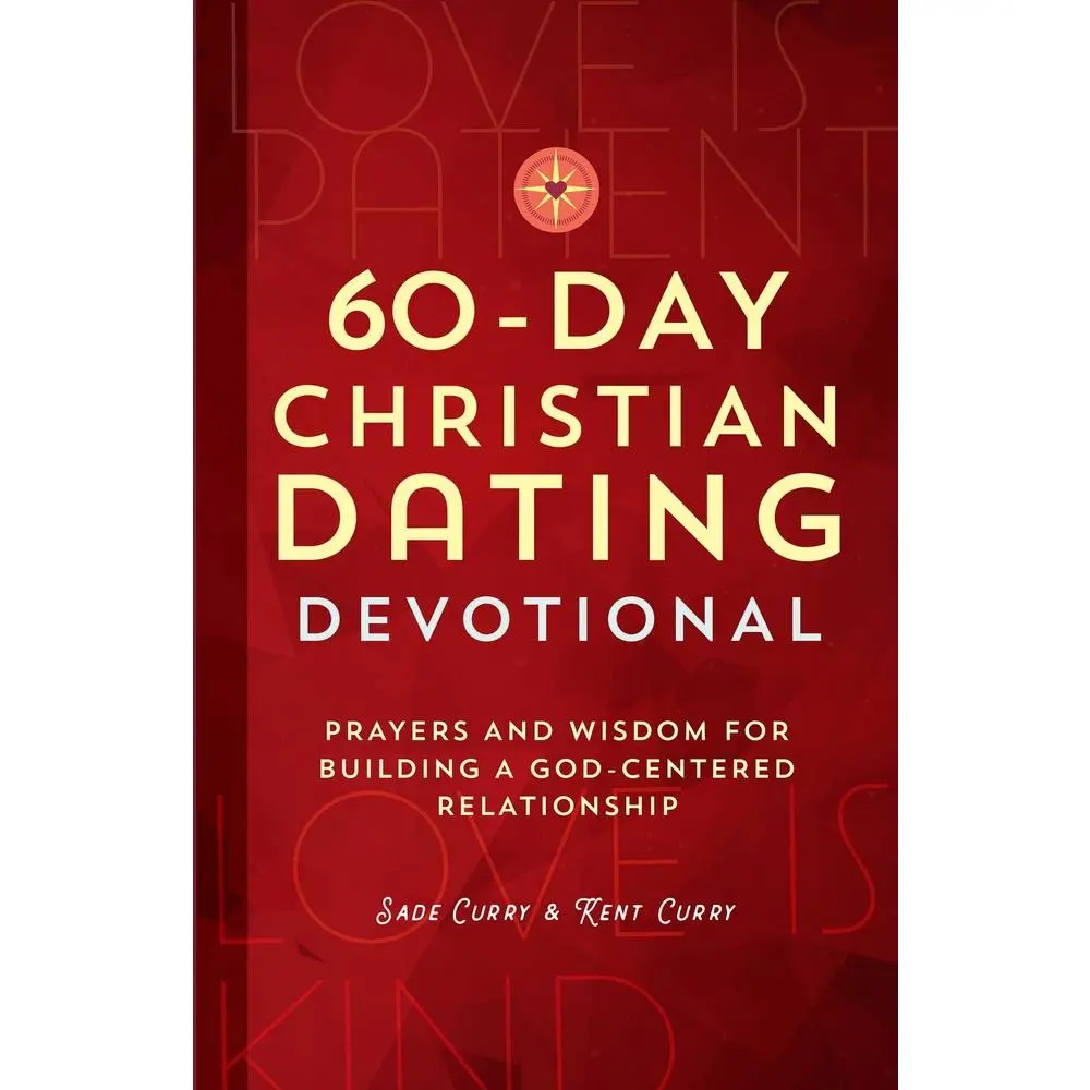 USED-60-Day Christian Dating Devotional: Prayers and Wisdom for Building a God-Centered Relationship by Curry, Sade (Paperback)