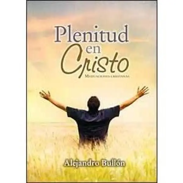 USED Book - Plenitud en Cristo SPN 2011 Adult Dev (Spanish Edition) by Alejandro Bullón (Hardcover) - spanish