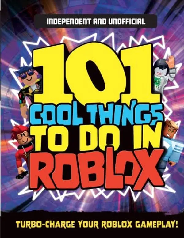 USED Book - 101 Cool Things to Do in Roblox (Independent & Unofficial): Packed Full of Pro Tricks, Tips and Secrets for the Best Roblox Games! by Pettman, Kevin (Paperback) - english