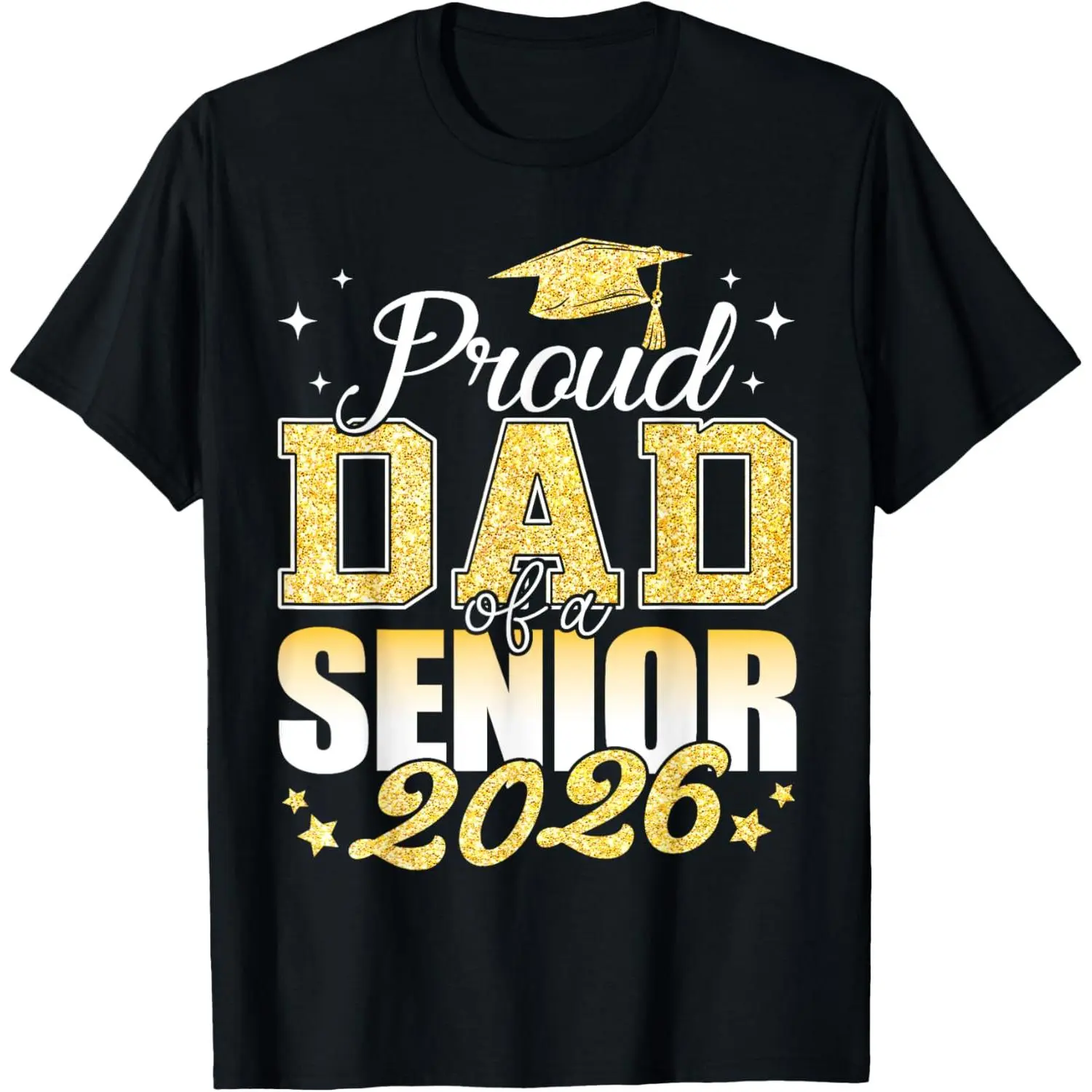 Proud Dad of A Senior 2026 class of 2026 Graduate T-Shirt