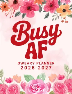 Busy AF 2026-2027 Sweary Monthly Planner Large Two year Calendar Organizer With Swear Word Affirmation Inspirational Cuss Word | Funny Gifts For Tired-Ass Women