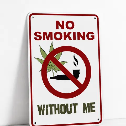 Funny Weed Rectangle Metal Decorative Plaque - No Smoking Without Me - Funky Home Decor, Men's Room Decor, Unique Accent - Birthday Gifts for Him - 420 Man Cave & Home Bar Garage Sign