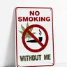 Funny Weed Rectangle Metal Decorative Plaque - No Smoking Without Me - Funky Home Decor, Men's Room Decor, Unique Accent - Birthday Gifts for Him - 420 Man Cave & Home Bar Garage Sign