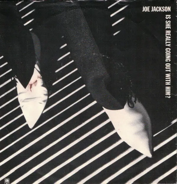 Joe Jackson - Is She Really Going Out With Him? (7", Single, Ind)