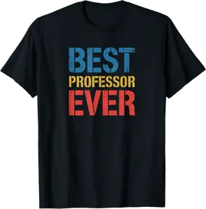 Best Professor Ever Wife Husband Coworker Women Men T-Shirt - Parkerrhode Shop 63B0DVWBP8YK