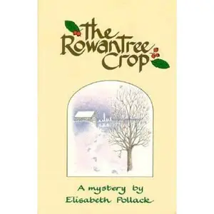 USED-The Rowantree Crop by Elisabeth Pollack (Paperback)
