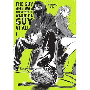 The Guy She Was Interested In Wasn't a Guy at All, Vol. 1 - Paperback Cover Graphic Novel (Comics & Manga Lifestyle Book)