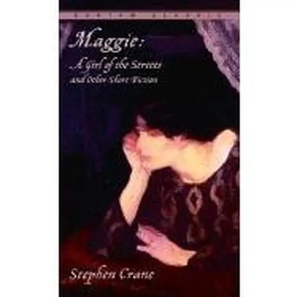 USED-Maggie: A Girl of the Streets by Stephen Crane (Unknown)