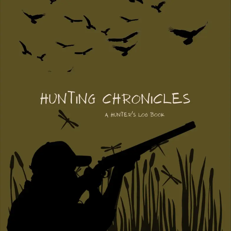 Go Hunt Ohio, Hunting Chronicle's - A Hunting Log Book, Hunting Notebook, Journal for Hunters, field notes Soft Cover