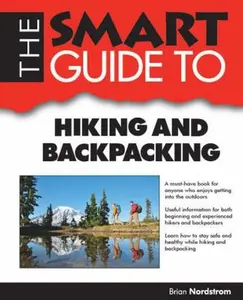 USED-Smart Guide To Hiking and Backpacking by Brian Nordstrom (Paperback)