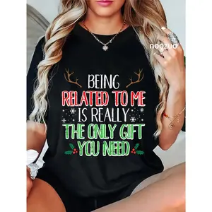 100% Cotton Christmas Being Related to Me Only Gift Xmas Men Women T-Shirt