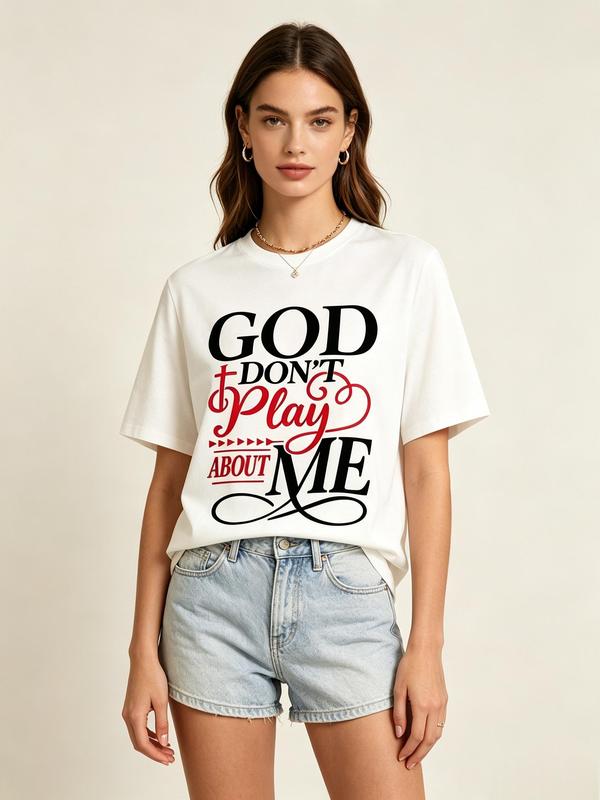 Women's Christian Graphic Print T-Shirt - God Don't Play About Me Quote, Cap Sleeve, Oversized Aesthetic Streetwear for Bible Study, Church Services, Summer Casual Outfits - Check Size Chart