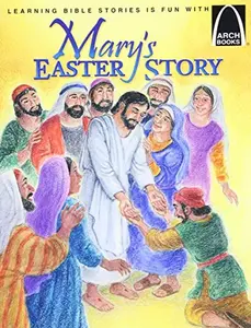 USED-Mary's Easter Story: The Story of Easter : Matthew 21:1-11 and John 18:1-20:31 by Eric C. Bohnet (Paperback)