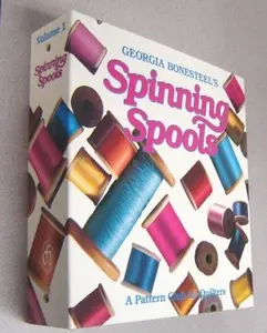 USED-Spinning Spools: A Pattern Club for Quilters (Volume I Only) by Georgia Bonesteel (Unknown)