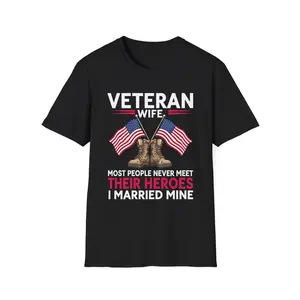 "Most People Never Meet Their Heroes I Married Mine" Veteran Wife T-Shirt