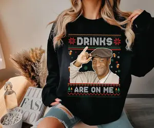 Drinks Are On Me Ugly Christmas Sweatshirt, Bill Cosby Funny Quote Christmas T-shirt, The Cosby Show Xmas Shirt