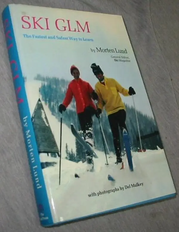 USED-Ski GLM;: The fastest and safest way to learn by Morten Lund (Hardcover)