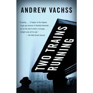 USED-Two Trains Running by Vachss, Andrew (Paperback)