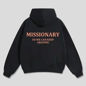 Missionary, So We Can Keep Arguing Hoodie Joke Funny Graphic Gift Suitable for Everyone Holiday Gift, Birthday Gift, Fashion Plaid Unisex