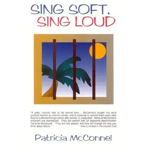 USED-Sing Soft, Sing Loud by Patricia McConnel (Paperback)