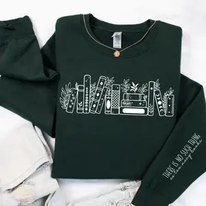 There Is No Such Thing As Too Many Books Womens Sweatshirt Book lover Reading