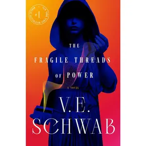 USED-The Fragile Threads of Power by Schwab, V. E. (Hardcover)