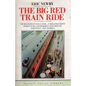 USED-The Big Red Train Ride by Eric Newby (Paperback)