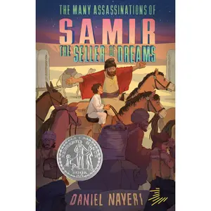 USED-The Many Assassinations of Samir, the Seller of Dreams: Newbery Honor Award Winner by Nayeri, Daniel Nayeri (Paperback)