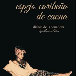 Espejo Caribeña de Caona by Monica Olivo - Dichos De La Soñadora Paperback