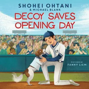 Decoy Saves Opening Day -- Shohei Ohtani, Hardcover