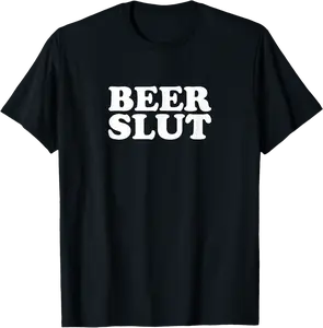 Beer Slut, Beer Lover, Funny Drinking T-Shirt - Zihomaramer Shop 37B0DXDL41H7