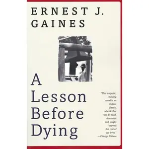 A Lesson Before Dying -- Ernest J. Gaines - Paperback