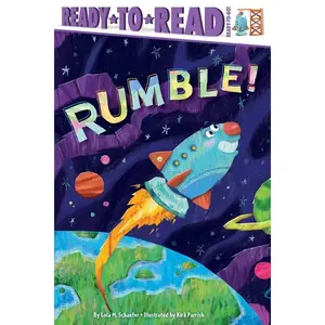 Rumble!: Ready-To-Read Ready-To-Go! -- Lola M. Schaefer - Hardcover
