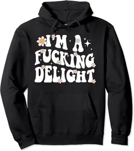 Cute Groovy I'm A Fucking Delight Funny Sarcasm Pullover Hoodie - Dayahcolber Shop 54B0CH3J5H47