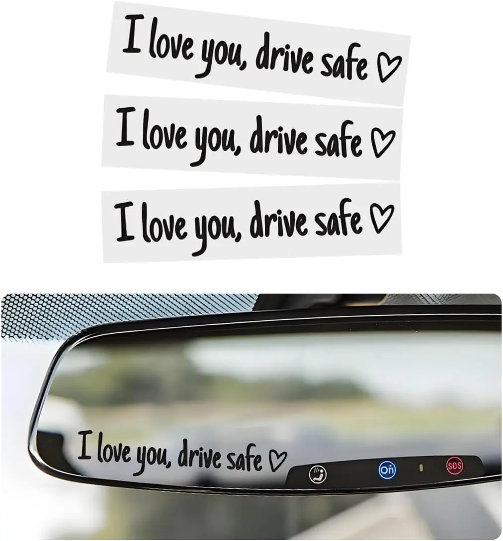 6 PCS I Love You Drive Safe Sticker, Funny Waterproof Car Rearview Mirror Decal with Heart, Self Affirmations Sticker with Drive Safe Letters for Car Window Bumper Women Gift