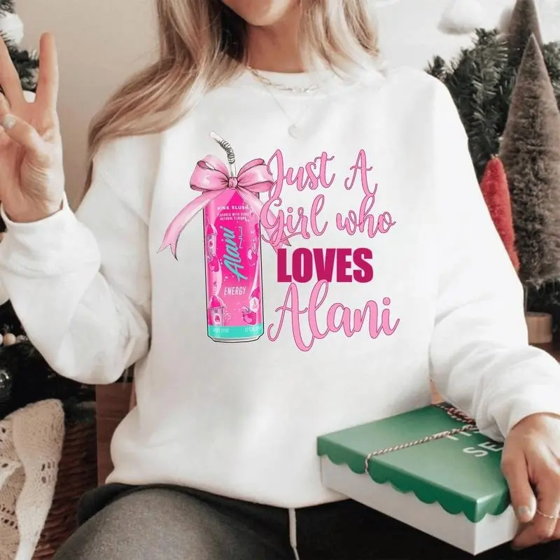 Just A Girl Who Loves Alani Sweatshirt – Cute Pink Alani Nu Energy Drink Graphic Sweater, Gym Girl Clean Aesthetic Outfit